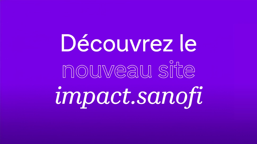 Découvrez le nouveau site impact.sanofi