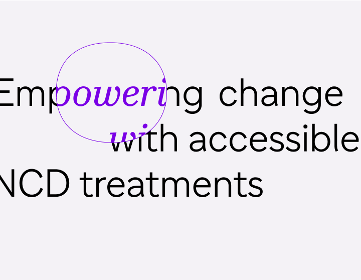 graphic with text - empowering change with accessible NCD treatments